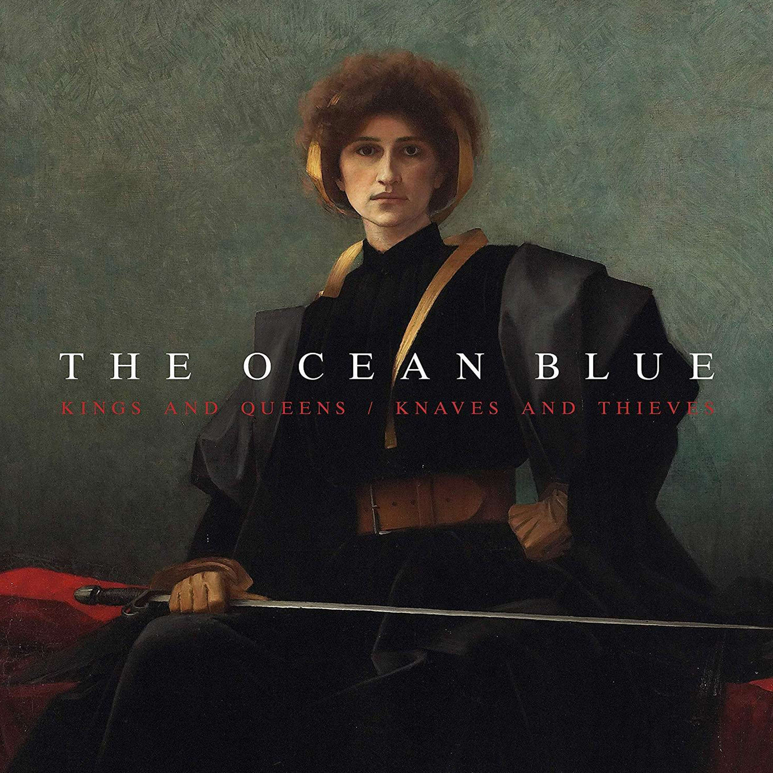 The Ocean Blue - Kings and Queens / Knaves and Thieves